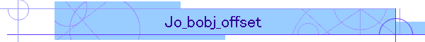 Jo_bobj_offset