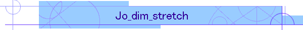 Jo_dim_stretch